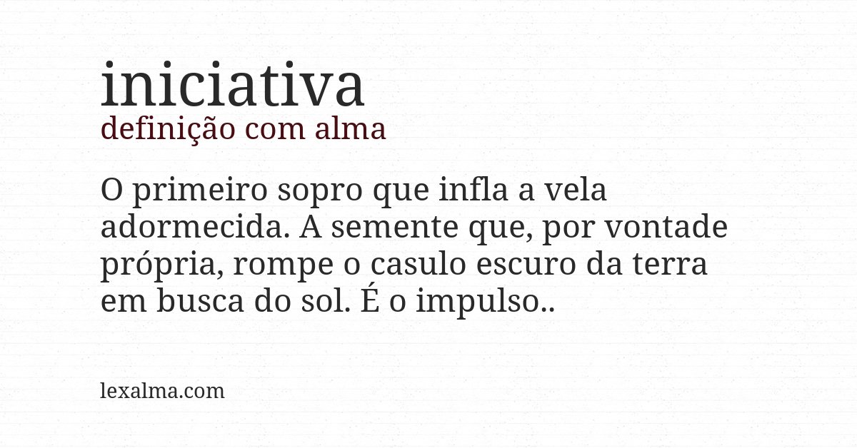 Definição com alma de iniciativa
