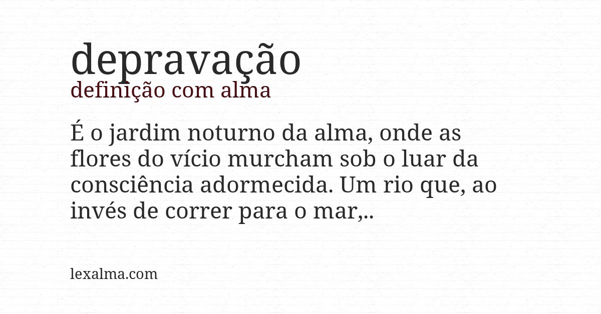 Definição com alma de depravação