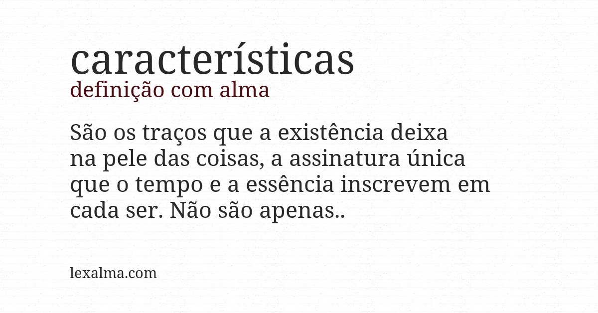 Definição com alma de características