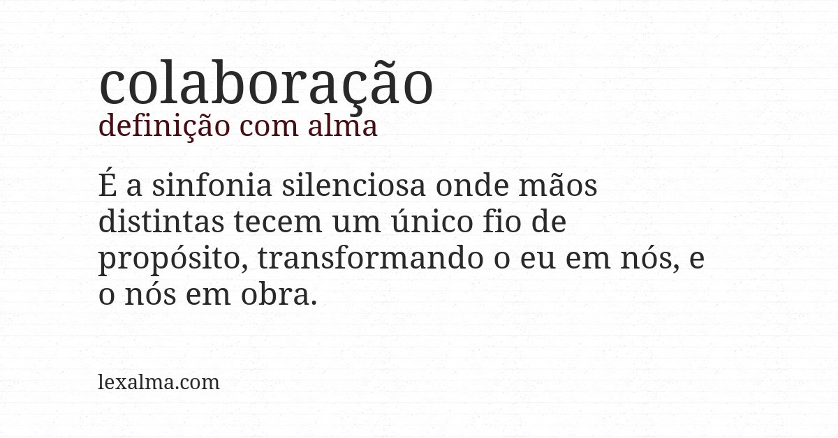 Definição com alma de colaboração
