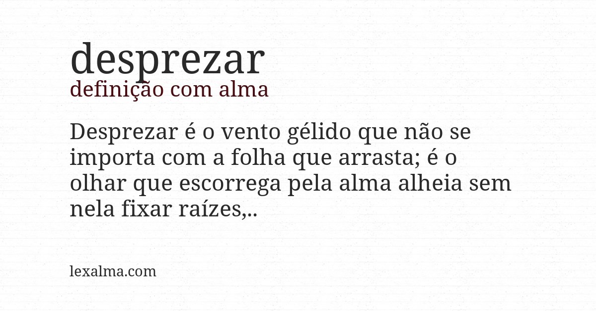 Definição com alma de desprezar